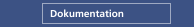 Dokumentation