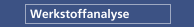 Werkstoffanalyse