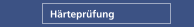 Härteprüfung